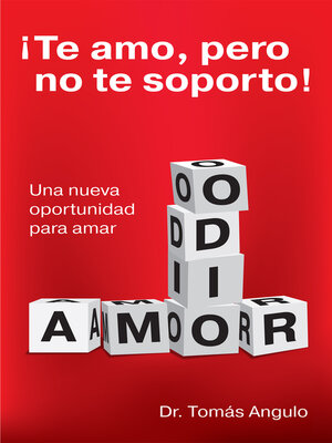 cover image of ¡Te amo, pero no te soporto!: Una nueva oportunidad para amar